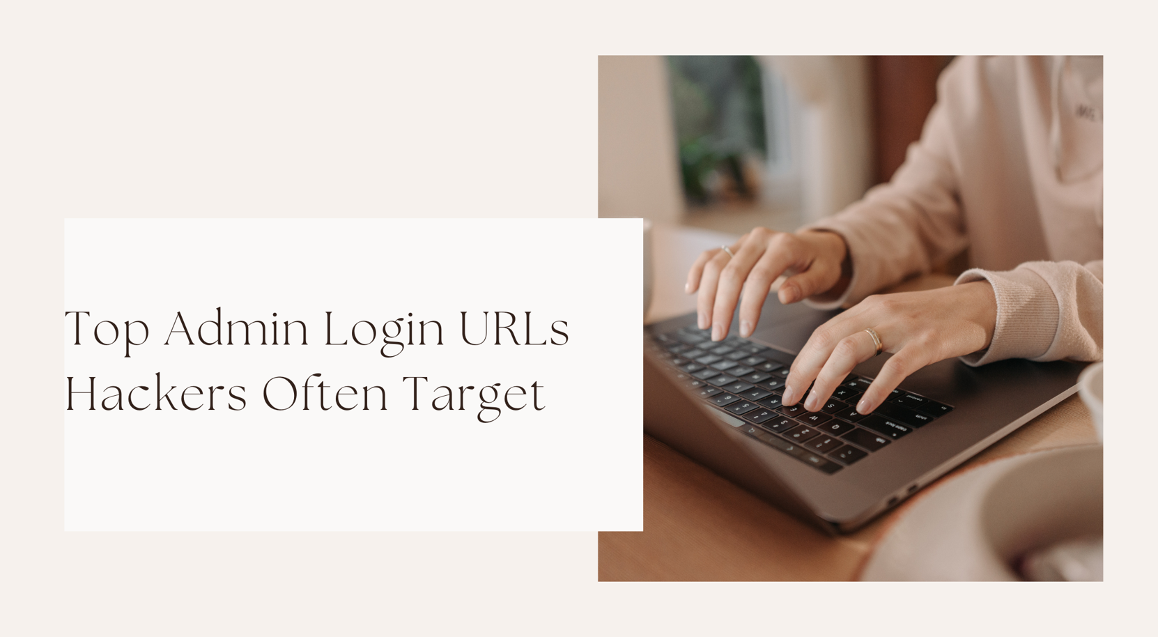 Top-Admin-Login-URLs-Hackers-Often-Target
