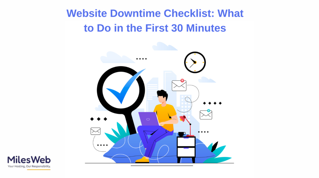 Website Downtime Checklist What to Do in the First 30 Minutes