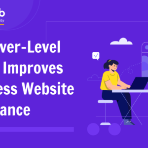 How Server-Level Caching Improves WordPress Website Performance
